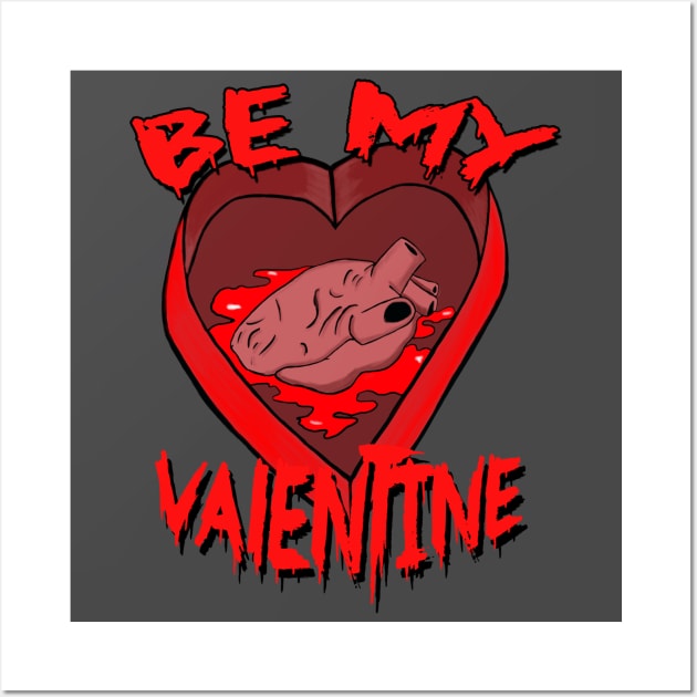Be My Valentine Wall Art by Escapefromrealityart